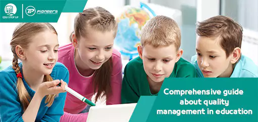 Comprehensive guide about quality management in education